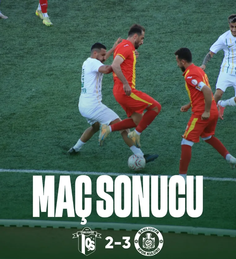 Şanlıurfaspor’dan Çorlu’da Muhteşem Zafer! Ceylanlar 3-2 Kazandı
